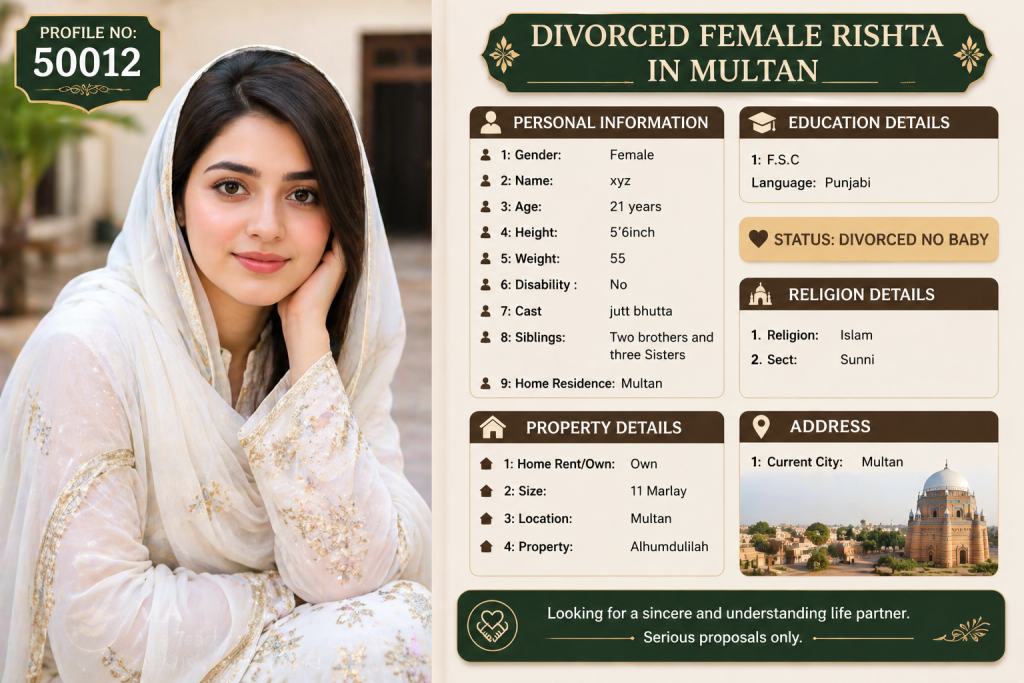Best Divorced Female Rishta in Multan – 21 Year Old Suitable Match Divorced Female Rishta in Multan