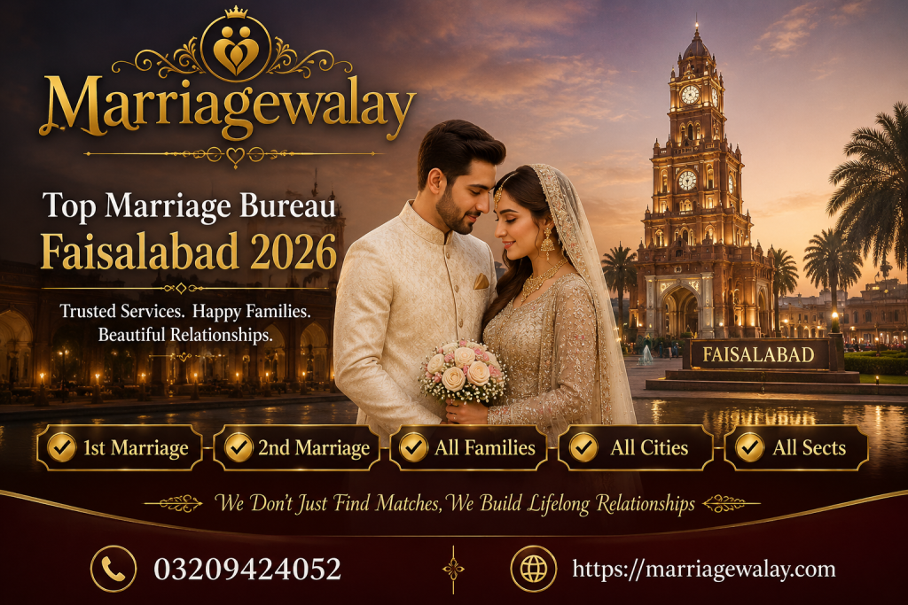Top Marriage Bureau Faisalabad 2026 