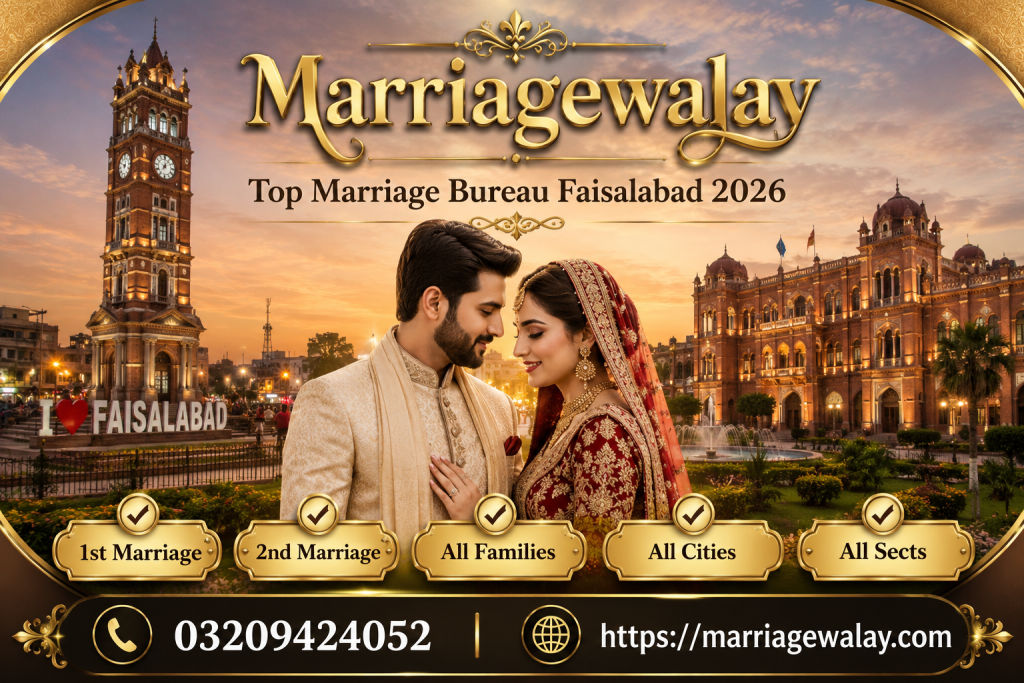Top Marriage Bureau Faisalabad 2026 