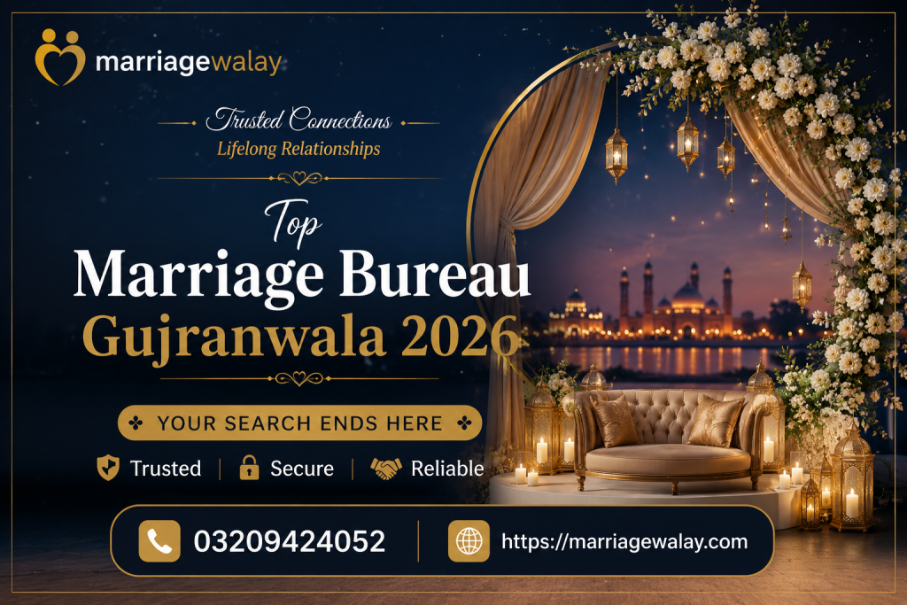 marriagewalay trusted secure reliable top marriage bureau gujranwala 2026
